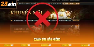 23WIN lừa đảo không