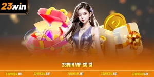 23WIN VIP có gì