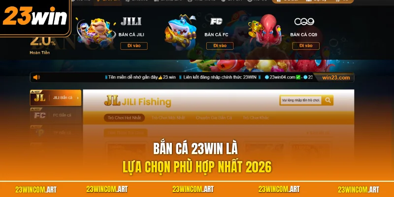Bắn cá 23WIN 1 Bắn cá 23WIN là lựa chọn phù hợp nhất 2026