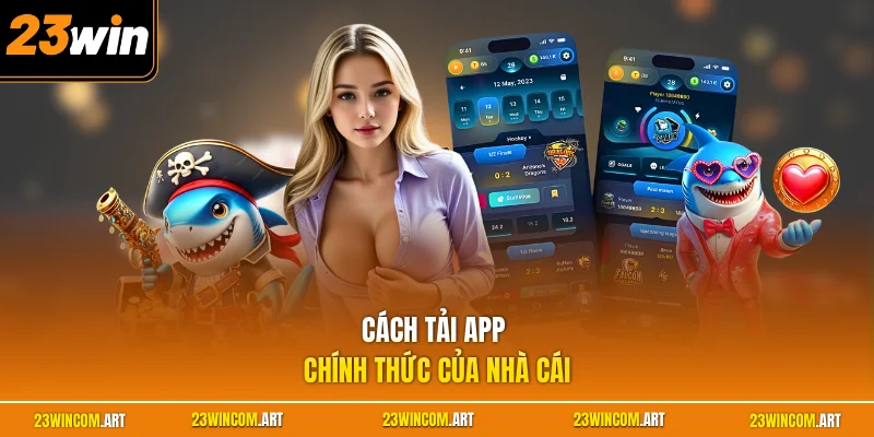 Cách tải app chính thức của nhà cái