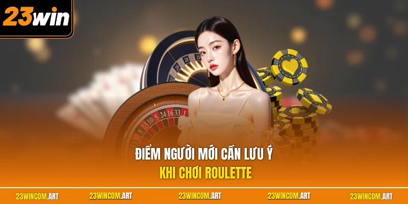 Cách Chơi Roulette Luôn Thắng - Tuyệt Chiêu Gom Thưởng Khủng 3 Điểm người mới cần lưu ý khi chơi roulette